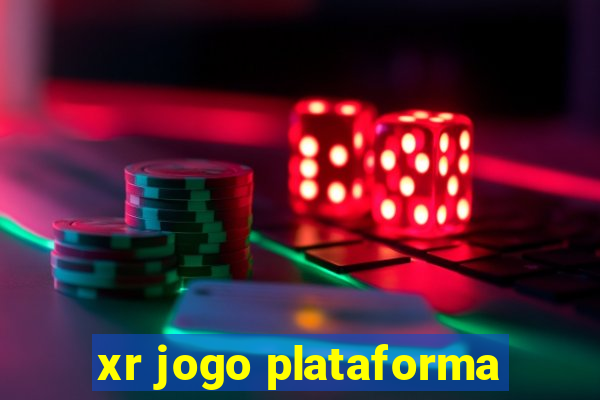 xr jogo plataforma